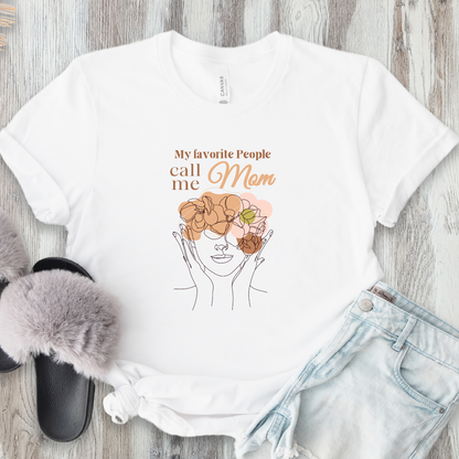 My Favorite People Call Me Mom Tee - Adult Tee